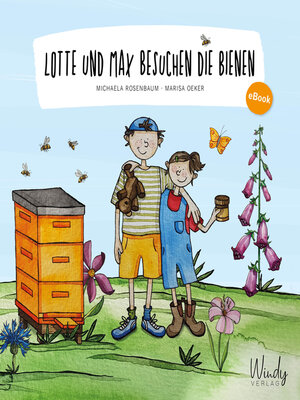 cover image of Lotte und Max besuchen die Bienen